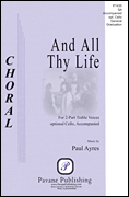 And All Thy LIfe SA choral sheet music cover